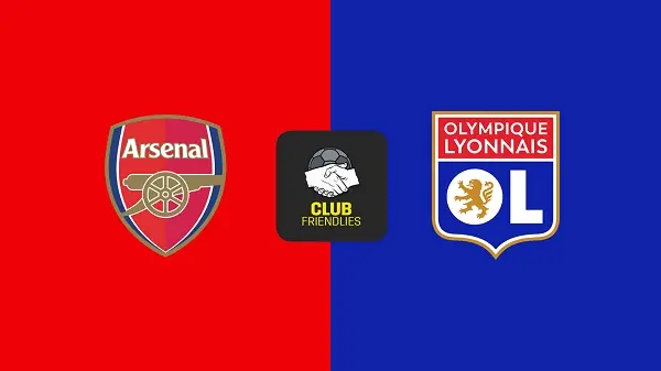 Soi kèo Emirates Cup Arsenal vs Lyon, 20h00 ngày 11/08