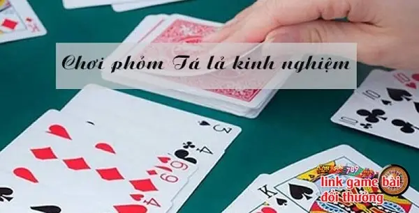 Kinh nghiệm đánh tá lả ăn tiền thật từ chuyên gia