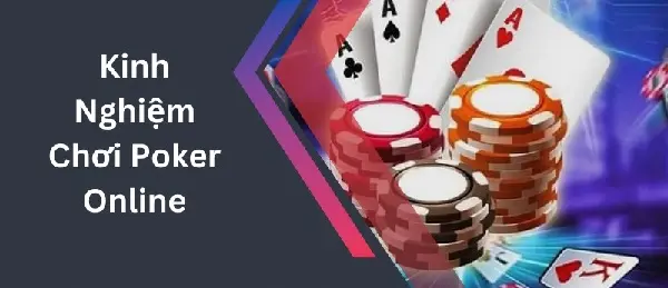 Poker online: Tổng hợp luật chơi và hướng dẫn cách chơi