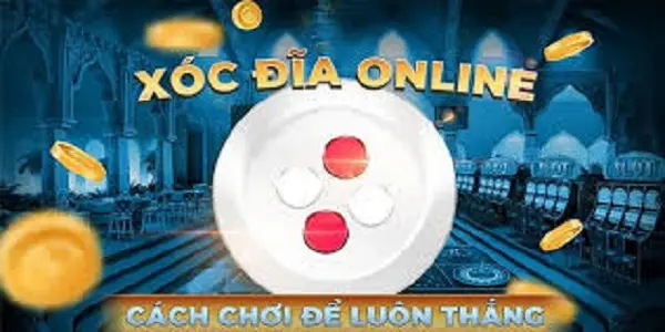 Cách nghe vị Xóc Đĩa – 3 sai lầm của người chơi Xóc Đĩa online