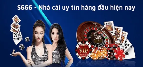 Đánh giá S666 – Nhà cái trực tuyến mang trải nghiệm thú vị